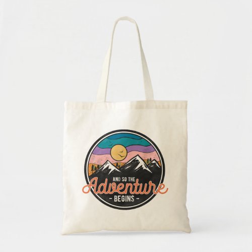 And So The Adventure Begins Tote Bag
