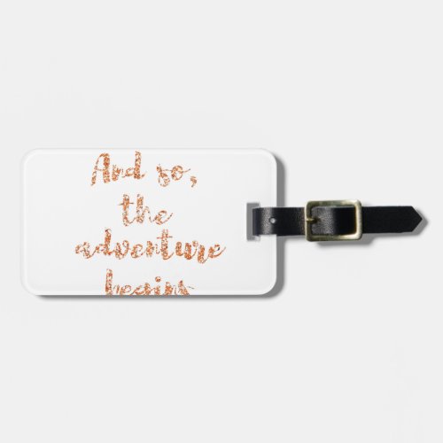 And so the adventure begins _ Travel inspiration Luggage Tag
