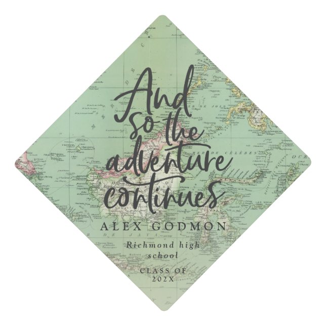 And so the adventure continues graduation cap topper (Front)