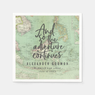 And so the adventure continues graduation party napkins