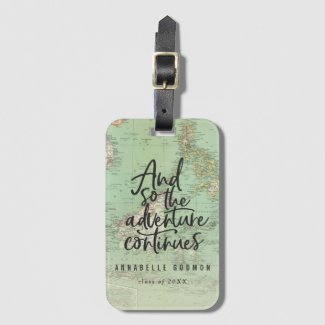And so the adventure continues luggage tag