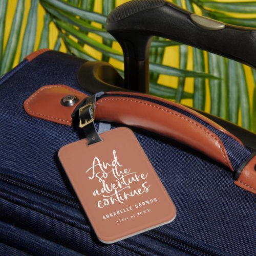 And so the adventure continues luggage terracotta luggage tag