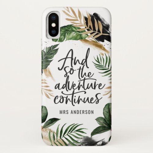 And so the adventure continues tropical foliage iPhone x case
