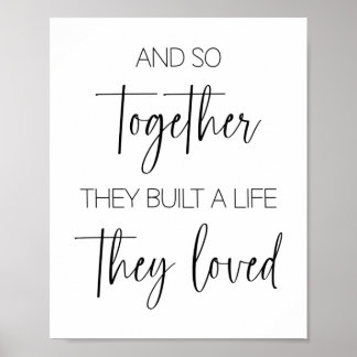 And So Together They Built a Life They Loved Poster