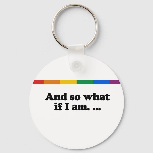 And so what if I am Keychain (Front)