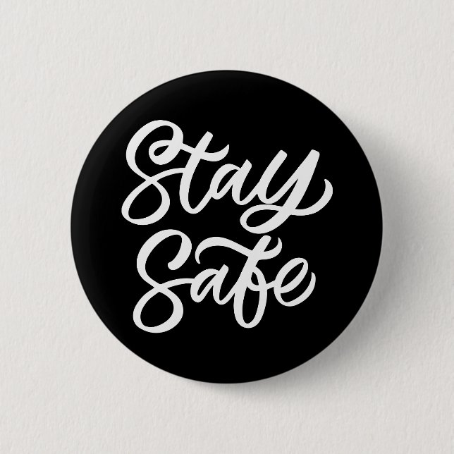 And Stay Safe Button (Front)