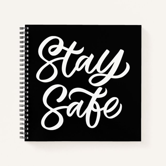 And Stay Safe Notebook (Front)