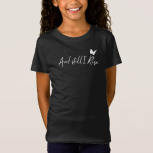 And Still I Rise - Tshirt