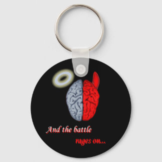 And the Battle Rages On (Good vs Evil) Keychain