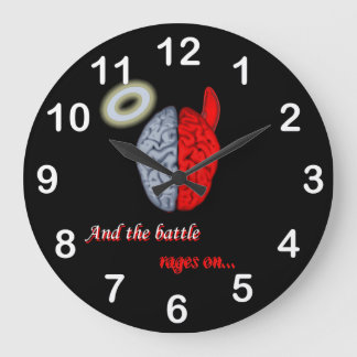 And the Battle Rages On (Good vs Evil) Large Clock