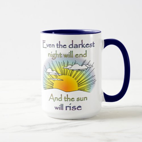 And the Sun Will Rise Mug