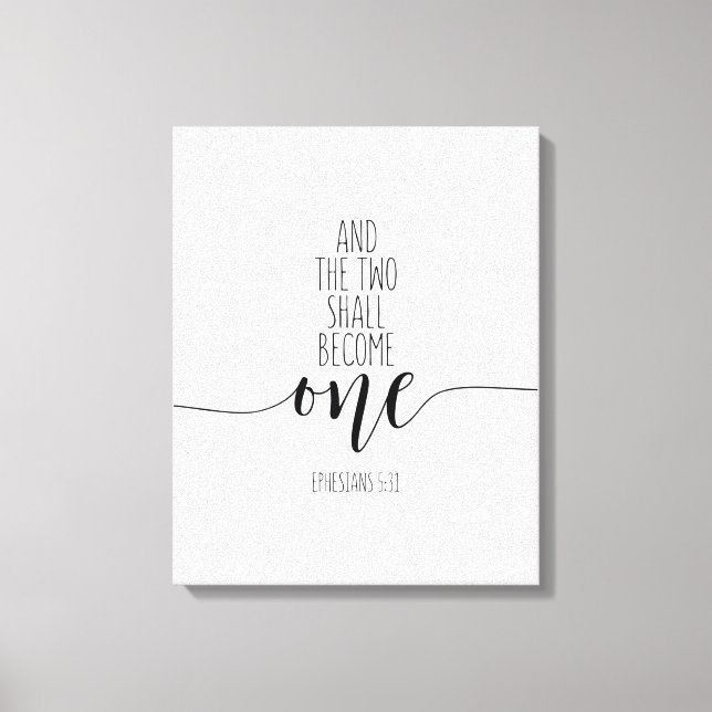 And The Two Shall Become One, Ephesians 5:31 Canvas Print (Front)
