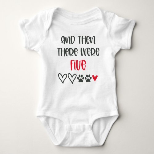 And Then There Were Five Baby Announcement Baby Bodysuit