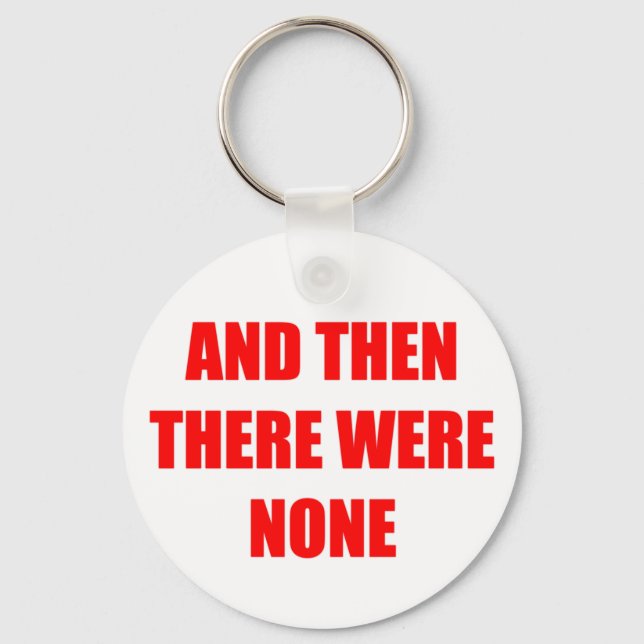 And Then There Were None Keychain (Front)