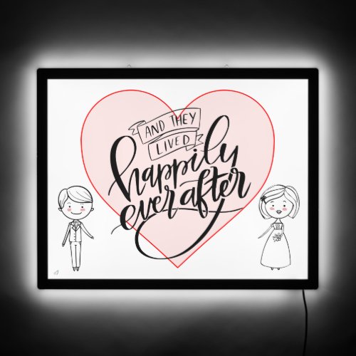 And They Lived Happily Ever After LED Sign