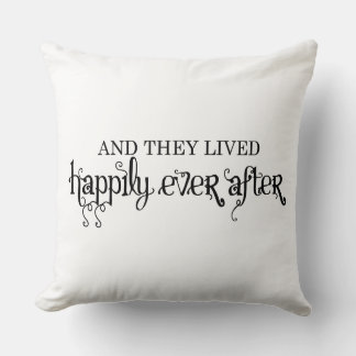 And they lived happily ever after throw pillow