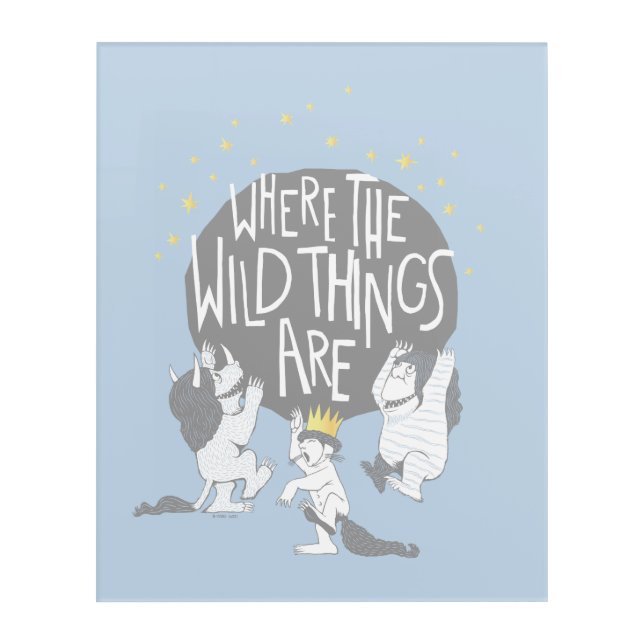 And they Roared Their Terrible Roars! Acrylic Print (Front)