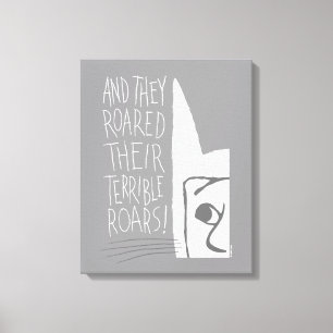 And they Roared Their Terrible Roars! Canvas Print