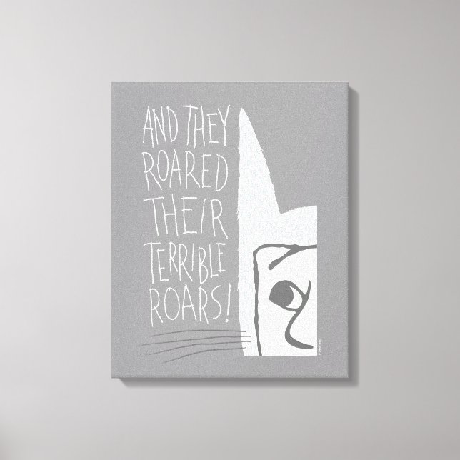 And they Roared Their Terrible Roars! Canvas Print (Front)