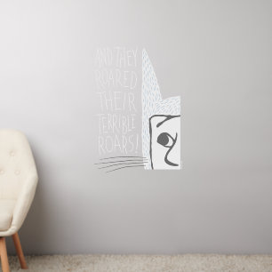And they Roared Their Terrible Roars! Wall Decal