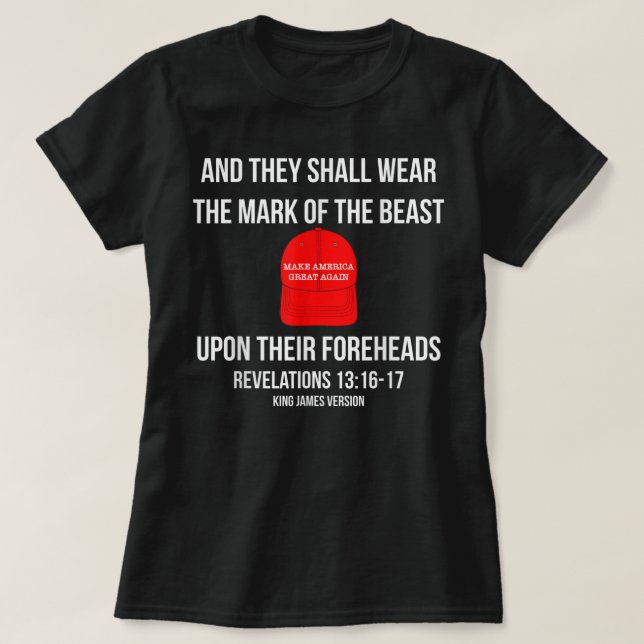 And They Shall Wear The Mark Of The Beast - Anti T T-Shirt (Design Front)