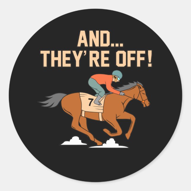 And They're Off Horse Racing Barrel Racer Horses G Classic Round Sticker (Front)