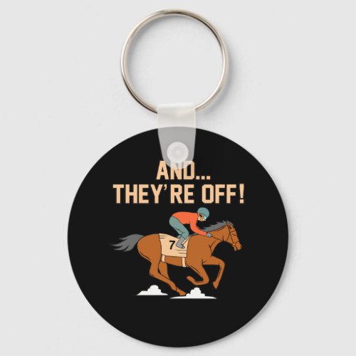 And Theyre Off Horse Racing Barrel Racer Horses G Keychain
