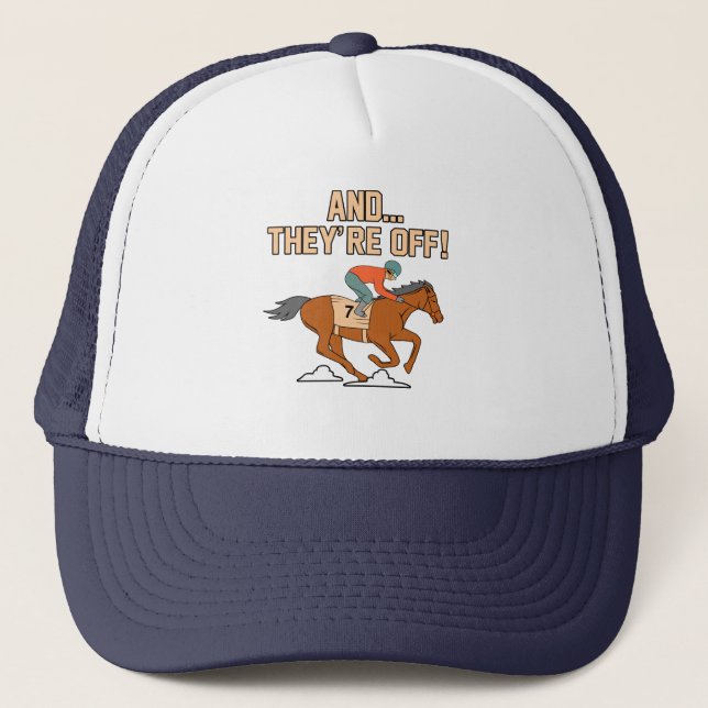 And They're Off Horse Racing Barrel Racer Horses G Trucker Hat (Front)