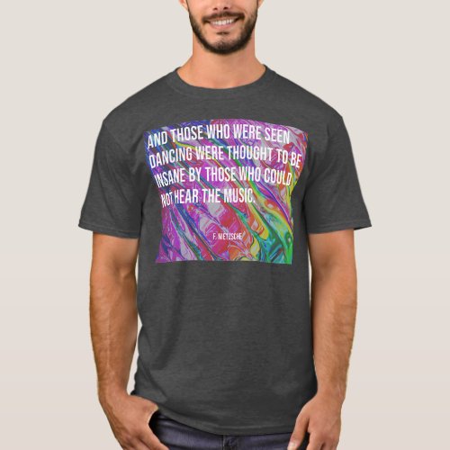 And Those who were seen Dancing quote  T_Shirt