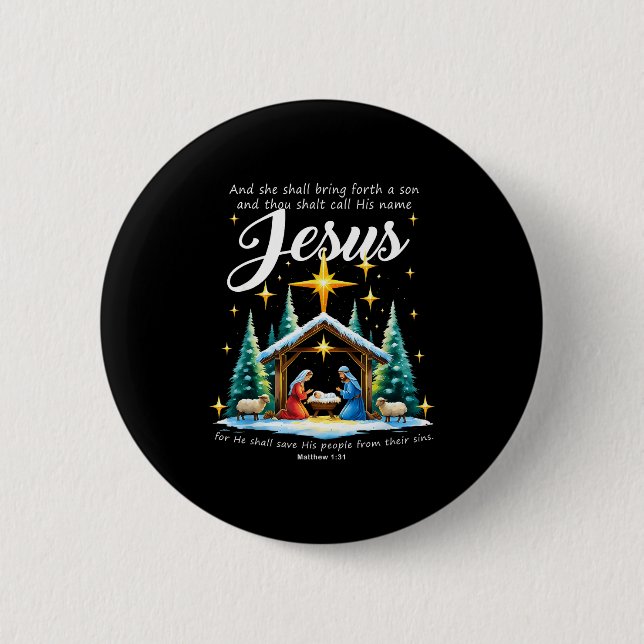 And Thou Shalt Call His Name Jesus Nativity Christ Button (Front)