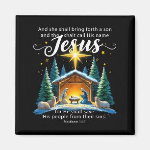 And Thou Shalt Call His Name Jesus Nativity Christ Magnet