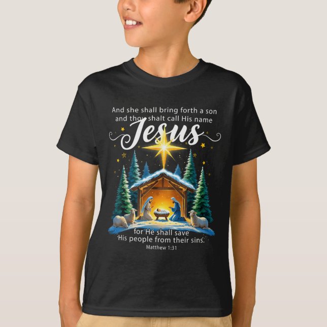 And Thou Shalt Call His Name Jesus Nativity Christ T-Shirt (Front)