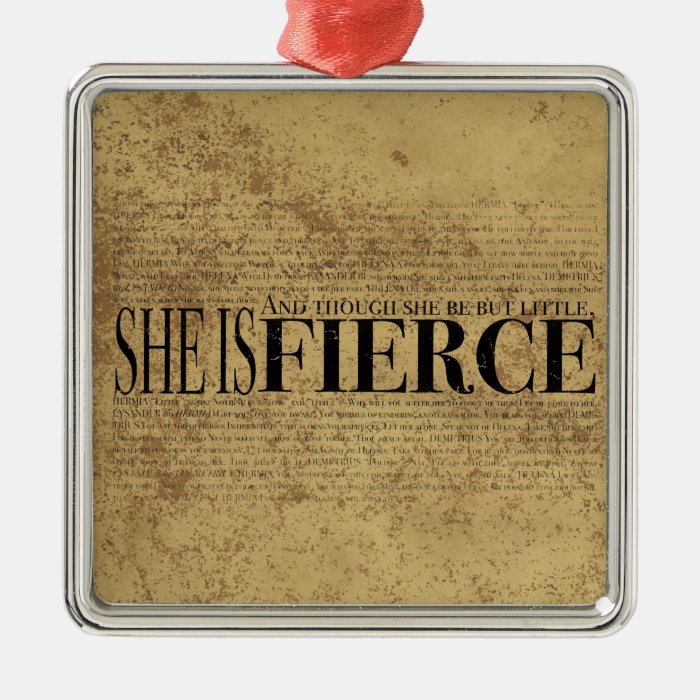 And though she be but little, she is fierce. ornament