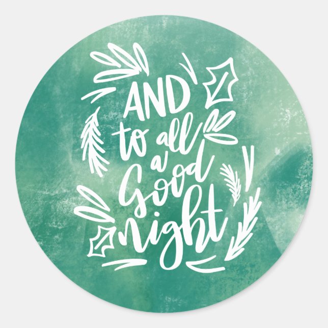 AND TO ALL A GOOD NIGHT CLASSIC ROUND STICKER (Front)
