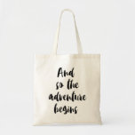 “and Under The Adventure Begins &quot; Tote Bag at Zazzle