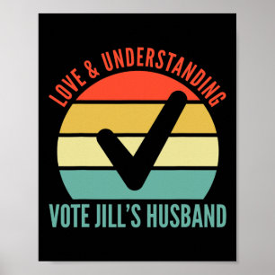 And Understanding Vote Jill's Husband Joe Biden 20 Poster