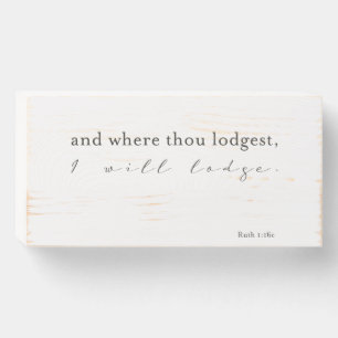 And where thou lodgest I will lodge Wedding Wooden Box Sign