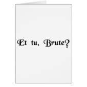 And you, Brutus? (Front)