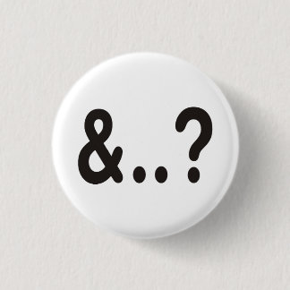 And Your Point is? Button