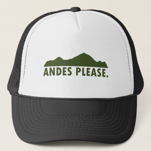 Andes Please Trucker Hat