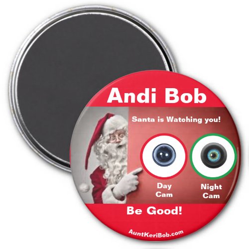 Andi Bob Santa is watching Magnet