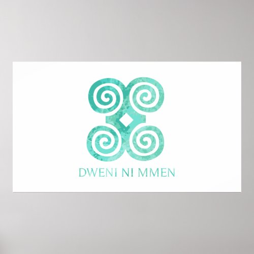 Andika Symbol for humility Dweni Ni Mmen Gift Idea Poster