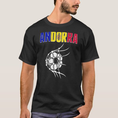 Andorra Soccer Ball In Net  Support Andorran Footb T_Shirt