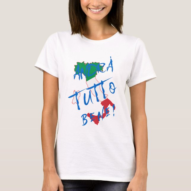 Andra Tutto Bene - It'll Be OK T-Shirt (Front)
