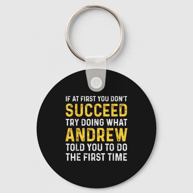 Andrew If At First You Don't Succeed Andrew Birthd Keychain (Front)