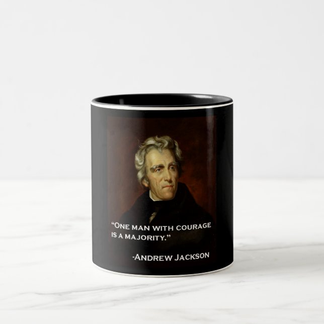 Andrew_Jackson by Sully quote on courage Two-Tone Coffee Mug (Center)