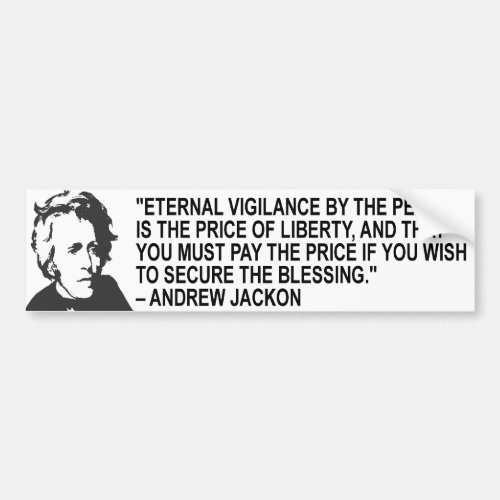 Andrew Jackson Quote Bumper Sticker