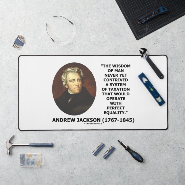 Andrew Jackson Wisdom Contrive Taxation Equality Desk Mat (Workstation)