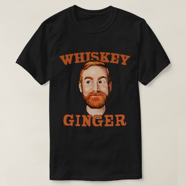 Andrew Santino Whiskey Ginger T-Shirt (Design Front)