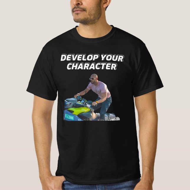 Andrew Tate Develop your character T-Shirt (Front)